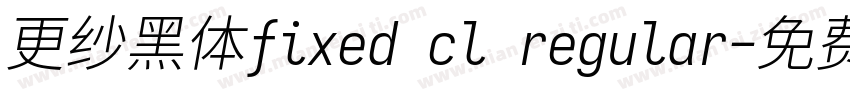 更纱黑体fixed cl regular字体转换